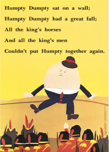 Humpty dumpty on a wall.