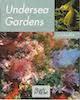 Undersea Gardens book cover.